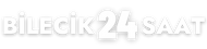 Bilecik 24 Saat